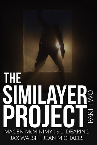 The Similayer Project: Part Two(2 The Similayer Project)