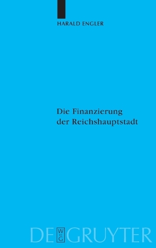 Die Finanzierung der Reichshauptstadt