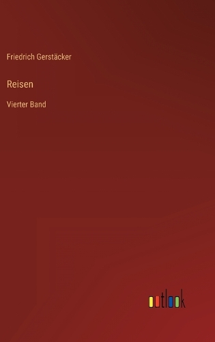 Reisen: Vierter Band
