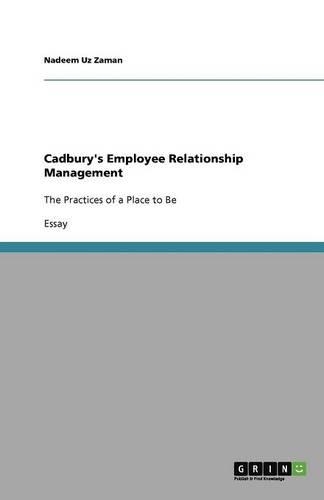 Cadbury's Employee Relationship Management: The Practices of a Place to Be(English)
