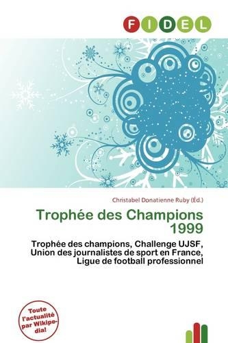 Troph E Des Champions 1999