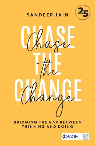 Chase the Change: Bridging the Gap between Thinking and Doing
