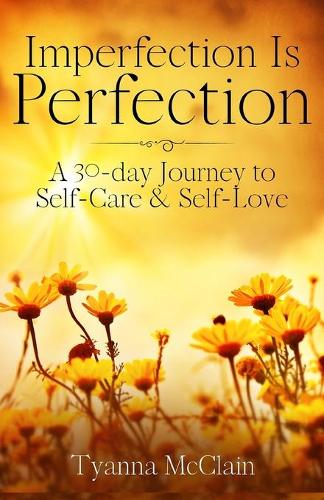 Imperfection Is Perfection