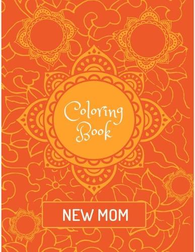 New Mom Coloring Book