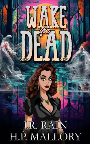Wake the Dead: A Paranormal Women's Fiction Novel(6 Gwen's Ghosts)