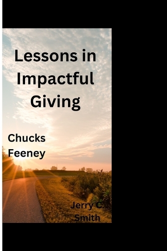 Chucks Feeney: Lesson in impactful giving