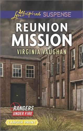 Reunion Mission: (2 Rangers Under Fire)