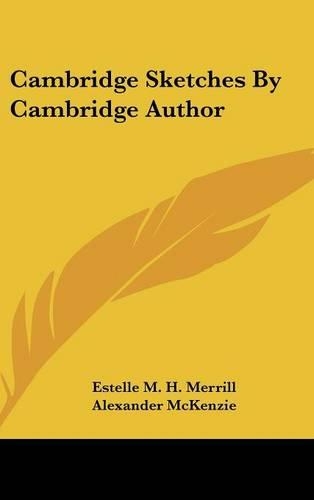 Cambridge Sketches By Cambridge Author