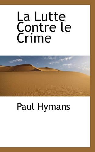 La Lutte Contre Le Crime: (English)