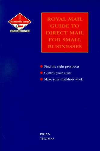 The Royal Mail Guide to Direct Mail
