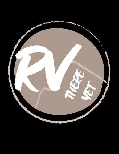 RV There Yet
