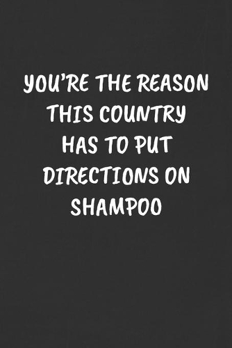 You're the Reason This Country Has to Put Directions on Shampoo