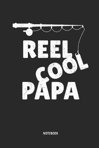 Reel Cool Papa - Fishing Notebook