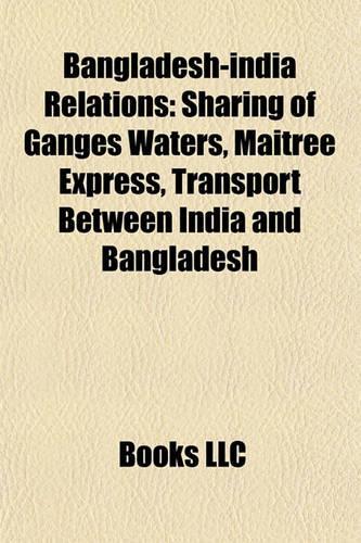 Bangladesh-India Relations