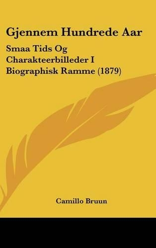 Gjennem Hundrede AAR