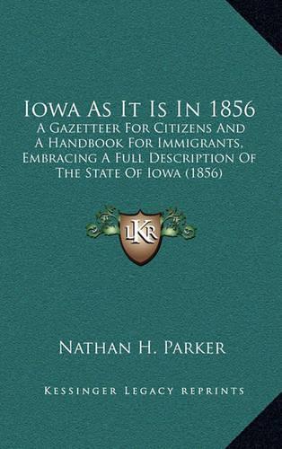 Iowa As It Is In 1856