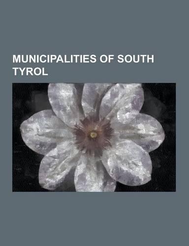Municipalities of South Tyrol: South Tyrol, Merano, Bolzano, Freienfeld, Brenner, South Tyrol, Sterzing, Brixen, Bruneck, Ritten, Salorno, Franzensfe