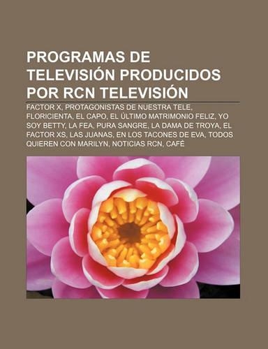Programas de Television Producidos Por Rcn Television