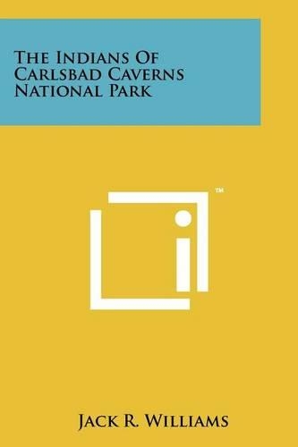 Indians of Carlsbad Caverns National Park: (English)