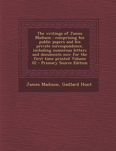 The Writings of James Madison