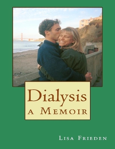 Dialysis: A Memoir