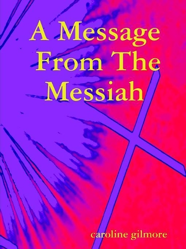 A Message from the Messiah