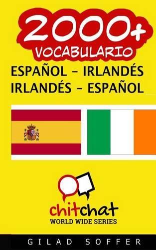 2000+ Espanol - Irlandes Irlandes - Espanol Vocabulario: (Spanish)
