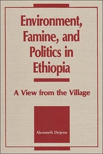 Environment, Famine, and Politics in Ethiopia
