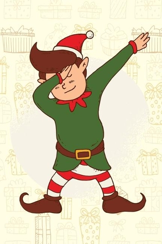 Funny dabbing Christmas Elf Christmas - Journal Diary Journal Lined about A5 FORMAT - notepad for school and work. Christmas theme, Elf