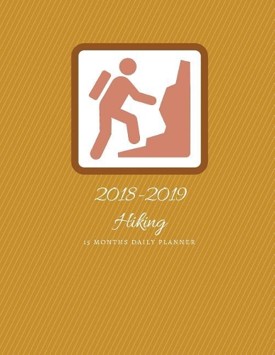 2018 2019 Hiking 15 Months Daily Planner