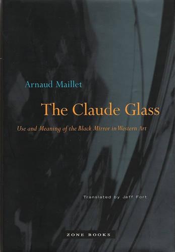 Claude Glass: Use and Meaning of the Black Mirror in Western Art