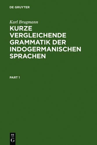 Kurze Vergleichende Grammatik Der Indogermanischen Sprachen