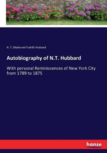 Autobiography of N.T. Hubbard