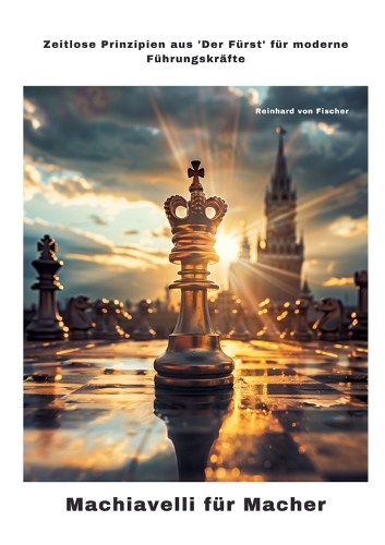 Machiavelli für Macher