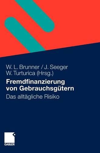 Fremdfinanzierung von Gebrauchsgütern: Das alltägliche Risiko(German)