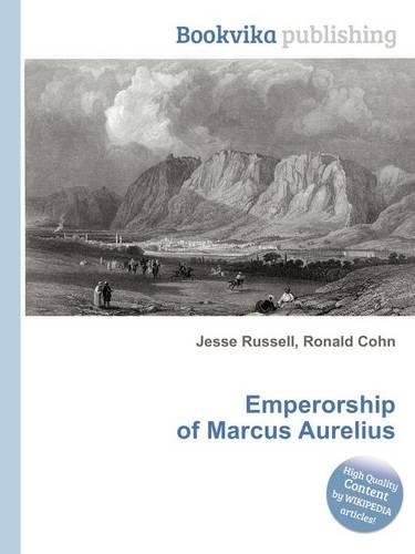 Emperorship of Marcus Aurelius: (English)
