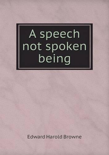 A speech not spoken being: (English)