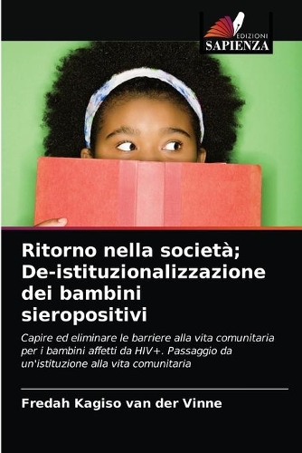 Ritorno nella società; De-istituzionalizzazione dei bambini sieropositivi