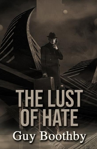 The Lust of Hate Illustrated