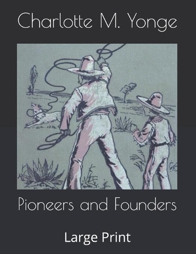 Pioneers and Founders