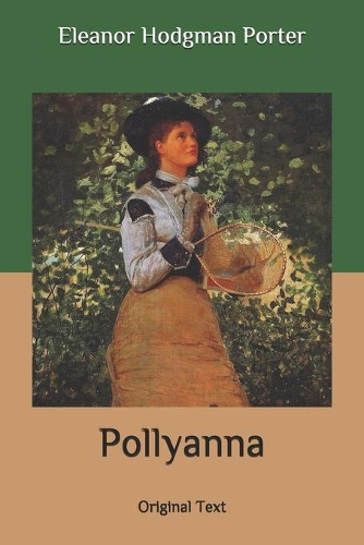 Pollyanna: Original Text