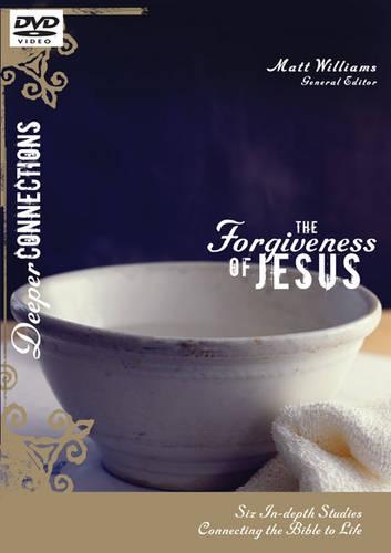 The Forgiveness of Jesus, Session 4