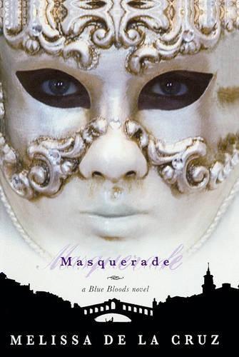 Masquerade: A Blue Bloods Novel(02 Blue Blood Novels)