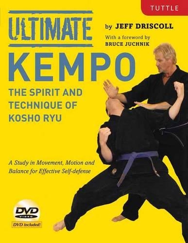 Ultimate Kempo: The Spirit and Technique of Kosho Ryu