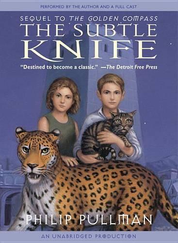 The Subtle Knife: His Dark Materials