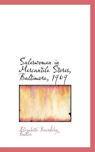 Saleswomen in Mercantile Stores, Baltimore, 1909