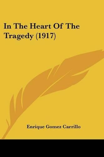 In The Heart Of The Tragedy (1917): (English)