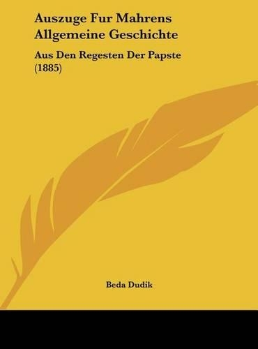 Auszuge Fur Mahrens Allgemeine Geschichte