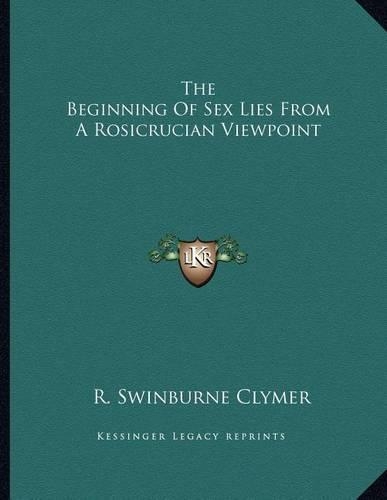 The Beginning of Sex Lies from a Rosicrucian Viewpoint