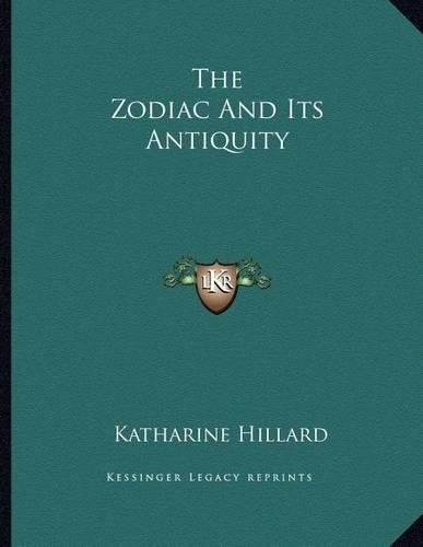 The Zodiac And Its Antiquity
